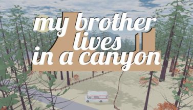featured my brother lives in a canyon free download
