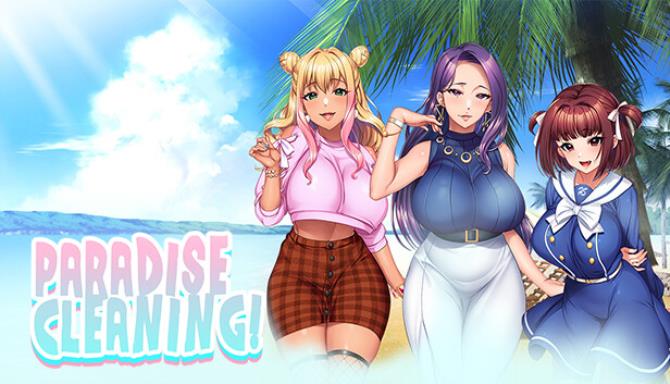 Paradise Cleaning!- sex-loving family - Free Download