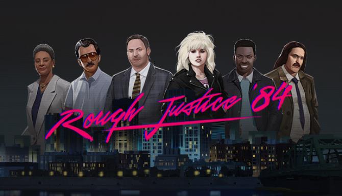 Rough Justice 84 Free Download