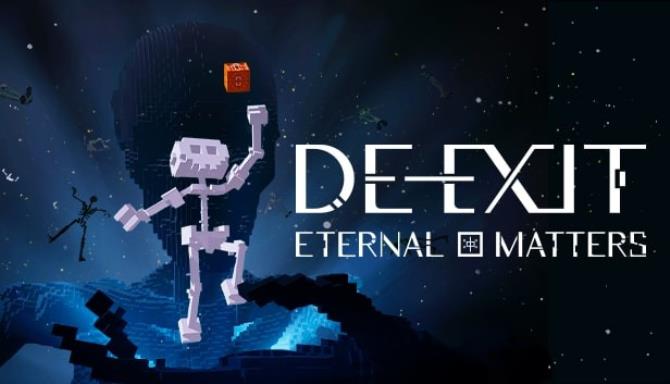 DE-EXIT Eternal Matters Free Download