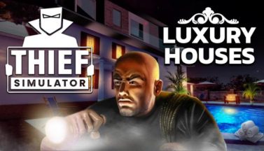 featured thief simulator luxury houses dlc free download