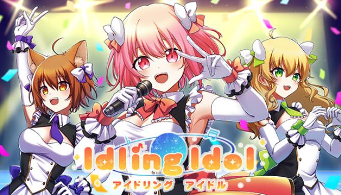 Idling Idol Free Download Idling Idol Free Download