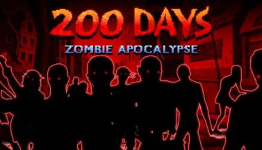 featured 200 days zombie apocalypse free download