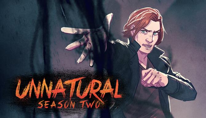 Unnatural Season Two Free Download Unnatural Season Two Free Download