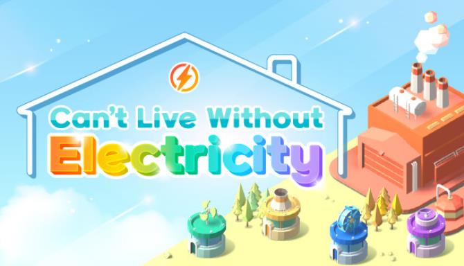 Can't Live Without Electricity Free Download