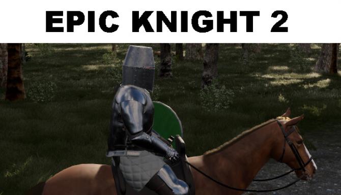 Epic Knight 2 Free Download Epic Knight 2 Free Download