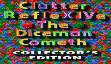 featured clutter reflexive the diceman cometh collectors edition free download