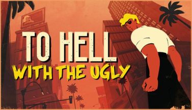 featured to hell with the ugly free download