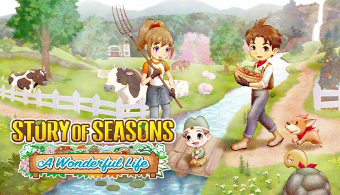 STORY OF SEASONS A Wonderful Life Free Download