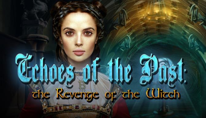 Echoes of the Past: The Revenge of the Witch Collector's Edition Free Download
