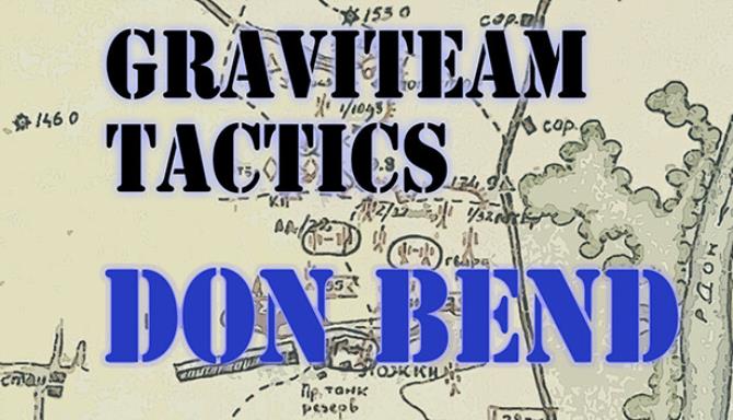 Graviteam Tactics Don Bend Free Download
