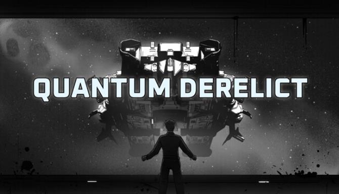 Quantum Derelict Free Download