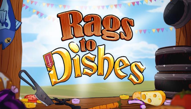 Rags to Dishes Free Download