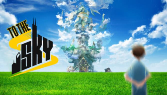 To The Sky Free Download