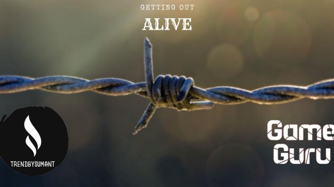 Getting Out Alive Free Download Getting Out Alive Free Download
