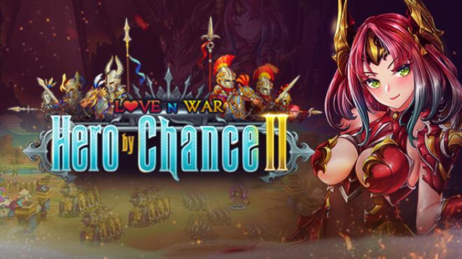 Love n War Hero by Chance II Free Download