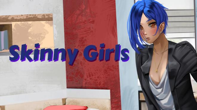 Skinny Girls Free Download Skinny Girls Free Download