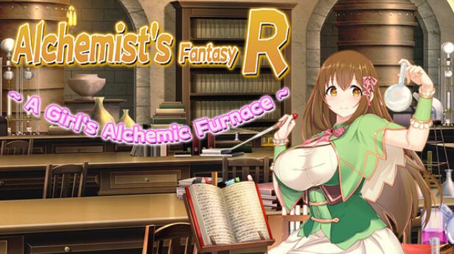 Alchemist's Fantasy R ~ A Girl's Alchemic Furnace ~ Free Download Alchemist's Fantasy R ~ A Girl's Alchemic Furnace ~ Free Download