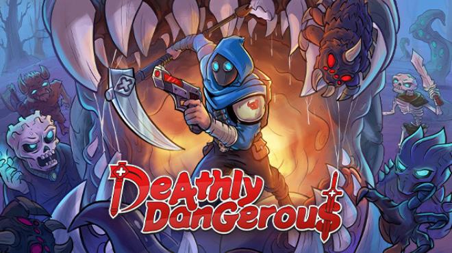 Deathly Dangerous Free Download