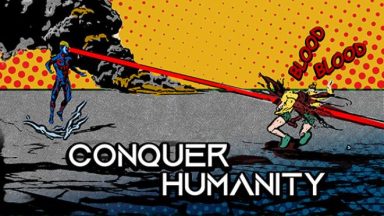 featured conquer humanity free download