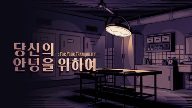 For Your Tranquility Free Download For Your Tranquility Free Download