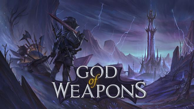 God Of Weapons Free Download God Of Weapons Free Download