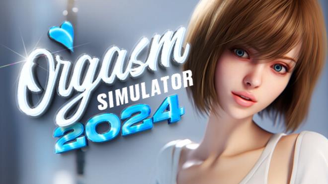 Orgasm Simulator 2024 Free Download Orgasm Simulator 2024 Free Download