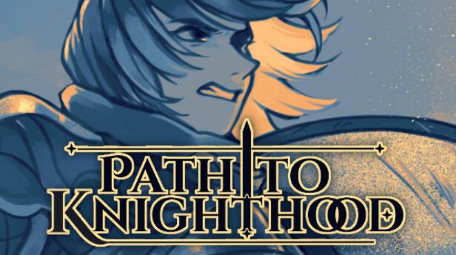 Path to Knighthood Free Download Path to Knighthood Free Download