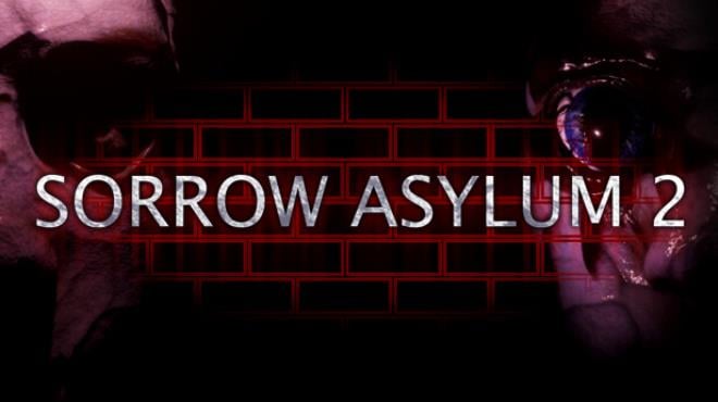 Sorrow Asylum 2 Free Download Sorrow Asylum 2 Free Download