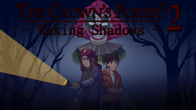 The Clowns Forest 2 Waking Shadows Free Download