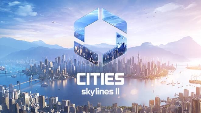 Cities Skylines II Free Download