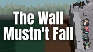 featured the wall mustnt fall free download