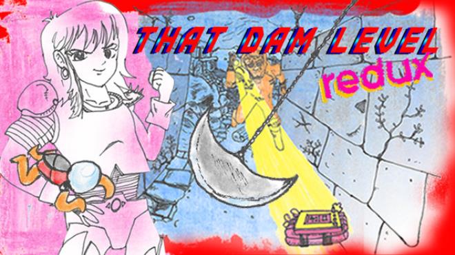 That Dam Level redux Free Download