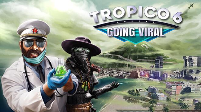 Tropico 6 Going Viral MULTi11 Free Download