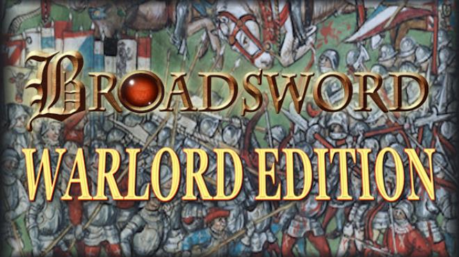 Broadsword Warlord Edition Free Download