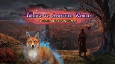 Featured Bridge to Another World A Trail of Breadcrumbs Collectors Edition Free Download