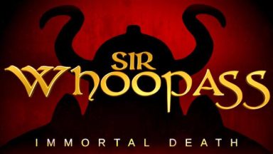 featured sir whoopass immortal death free download 1