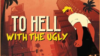 featured to hell with the ugly free download 2