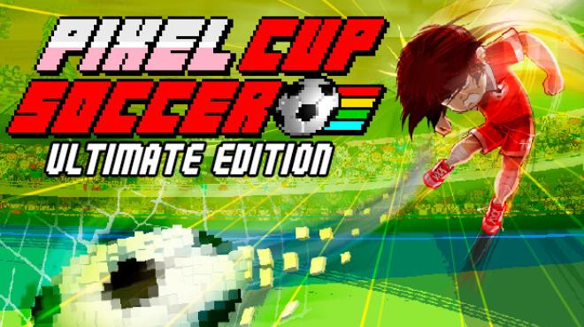 Pixel Cup Soccer Ultimate Edition Free Download