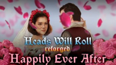 Featured Heads Will Roll Reforged Happily Ever After Free Download