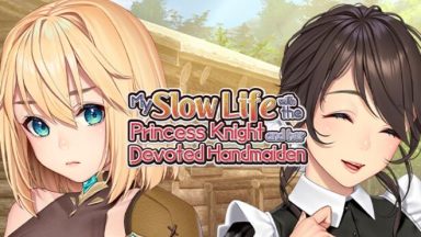 Featured My Slow Life with the Princess Knight and Her Devoted Handmaiden Free Download