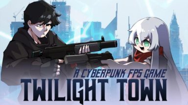 Featured Twilight Town A Cyberpunk FPS Free Download