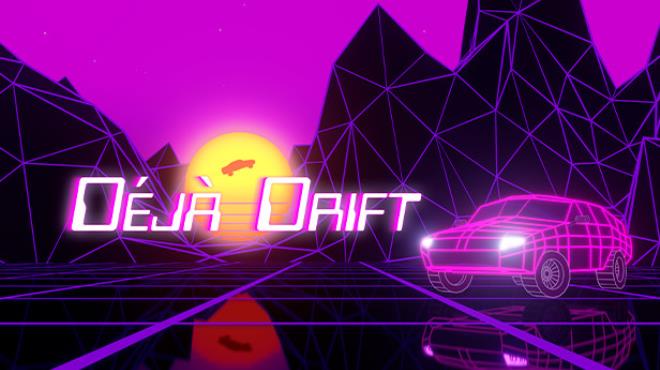 Déjà Drift Free Download