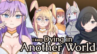 Featured I keep Dying in Another World Free Download