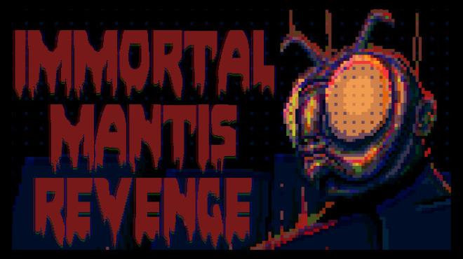 Immortal Mantis Revenge-TENOKE