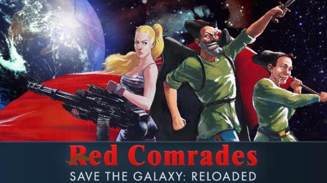 Red Comrades Save the Galaxy: Reloaded