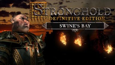 Featured Stronghold Definitive Edition Swines Bay Campaign Free Download