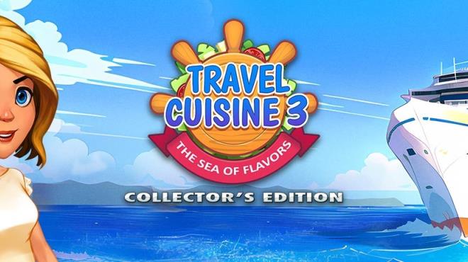 Travel Cuisine 3 The Sea of Flavours Collectors Edition-RAZOR