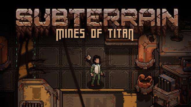 Subterrain: Mines of Titan Free Download