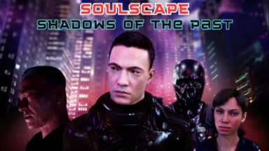 Featured Soulscape Shadows of The Past Episode 1 Free Download
